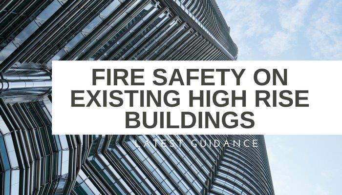 Fire Safety in Existing High Rise Buildings